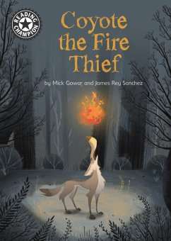 Cover Coyote the Fire Thief (eBook, ePUB)