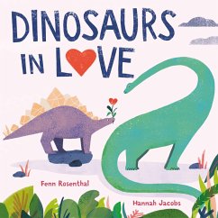 Dinosaurs in Love (eBook, ePUB) - Rosenthal, Fenn
