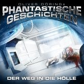 Phantastische Geschichten, Der Weg in die Hölle (MP3-Download)