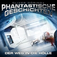 Phantastische Geschichten, Der Weg in die Hölle (MP3-Download) - Döring, Oliver