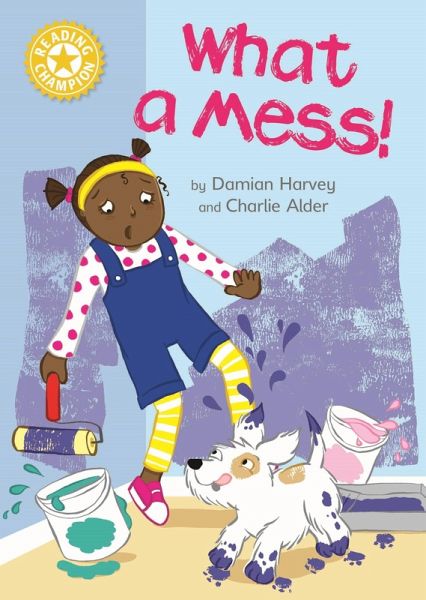 What a Mess! (eBook, ePUB) What a Mess! (eBook, ePUB)