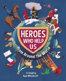 Heroes Who Help Us From Around the World (eBook, ePUB)