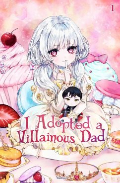 I Adopted a Villainous Dad Vol. 1 (novel) (eBook, ePUB) - Yunsul