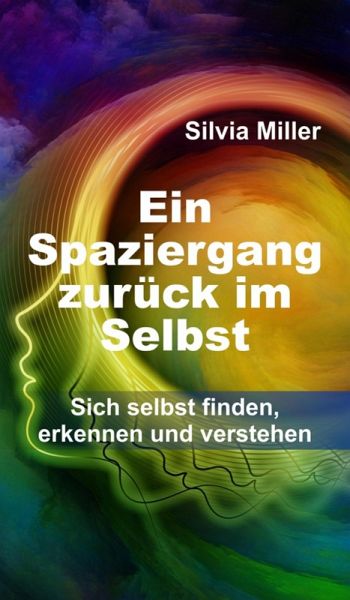 Ein Spaziergang zurück im Selbst (eBook, ePUB)