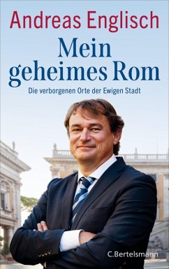 Mein geheimes Rom (eBook, ePUB) - Englisch, Andreas