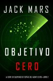 Objetivo Cero (La Serie de Suspenso de Espías del Agente Cero-Libro #2) (eBook, ePUB)