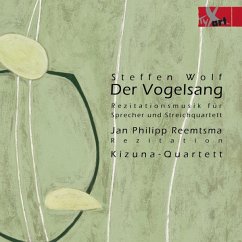 Der Vogelsang-Rezitationsmusik - Reemtsma,Jan Philipp/Kizuna-Quartett