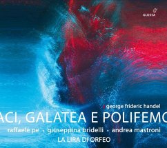 Acis,Galatea E Polifemo (Version For Senesino) - Pe,Raffaele/Bridelli,Giuseppina/La Lira Di Orfeo