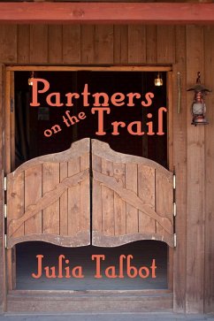Partners on the Trail (eBook, ePUB) - Talbot, Julia