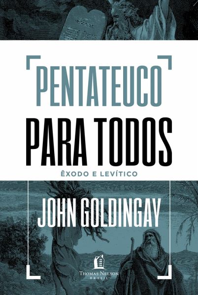 Pentateuco para todos: Êxodo e Levítico (eBook, ePUB) Pentateuco para todos: Êxodo e Levítico (eBook, ePUB)