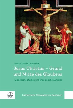 Jesus Christus - Grund und Mitte des Glaubens (eBook, PDF) - Kammler, Hans-Christian