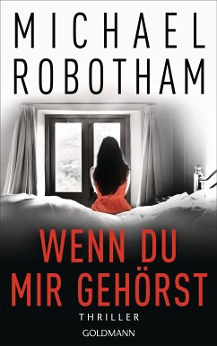 Wenn du mir gehörst (eBook, ePUB) - Robotham, Michael