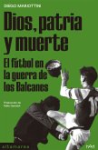 Dios, patria y muerte (eBook, ePUB)