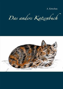 Das andere Katzenbuch (eBook, ePUB) - Ketschau, A.