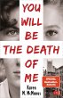 You will be the death of me (eBook,... - Bild 1