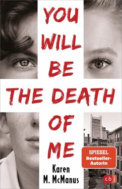 You will be the death of me (eBook, ePUB) - McManus, Karen M.