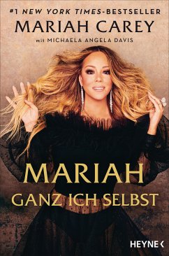 Mariah - Ganz ich selbst (eBook, ePUB) - Carey, Mariah; Davis, Michaela Angela