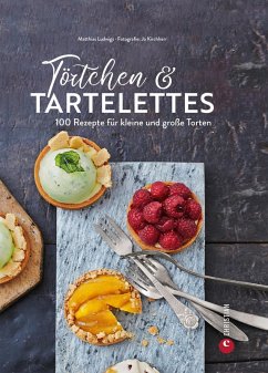 Törtchen & Tartelettes (eBook, ePUB) - Ludwigs, Matthias