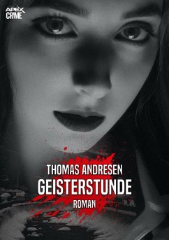 GEISTERSTUNDE (eBook, ePUB) - Andresen, Thomas