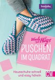 Woolly Hugs Puschen häkeln im Quadrat (eBook, PDF)