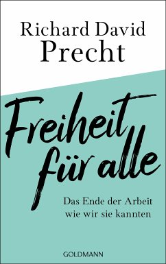 Freiheit für alle (eBook, ePUB) - Precht, Richard David