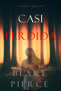 Cover Casi Perdida (La Niñera-Libro Dos) (eBook, ePUB)