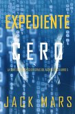 Expediente Cero (La Serie de Suspenso de Espías del Agente Cero-Libro #5) (eBook, ePUB)