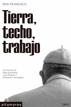 Tierra, techo, trabajo (eBook, ePUB) - Papa Francisco