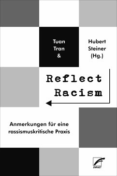 Reflect Racism (eBook, ePUB) - Prasad, Nivedita; Roth, Günter; Sequeira, Dileta; Weber, Klaus