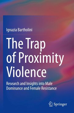 The Trap of Proximity Violence - Bartholini, Ignazia