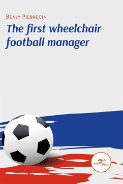 Cover THE FIRST WHEELCHAIR FOOTBALL MANAGER