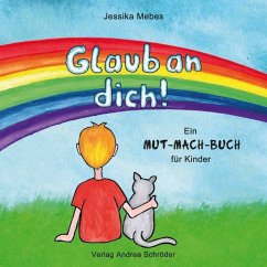 Glaub an dich! - Mebes, Jessika