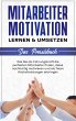 Mitarbeitermotivation lernen & umsetzen... - Bild 1