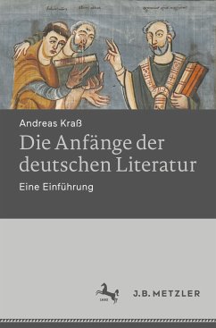 Die Anfänge der deutschen Literatur - Kraß, Andreas