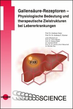 Gallensäure-Rezeptoren - Physiologische Bedeutung und therapeutische Zielstrukturen bei Lebererkrankungen - Geier, Andreas;Kremer, Andreas E.
