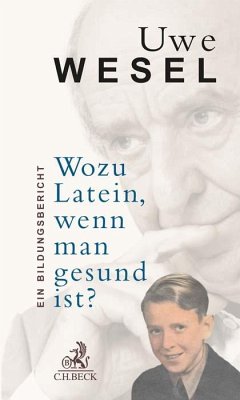 Wozu Latein, wenn man gesund ist? - Wesel, Uwe