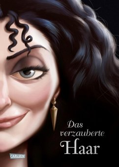 Das verzauberte Haar / Disney - Villains Bd.5 (eBook, ePUB) - Disney, Walt; Valentino, Serena