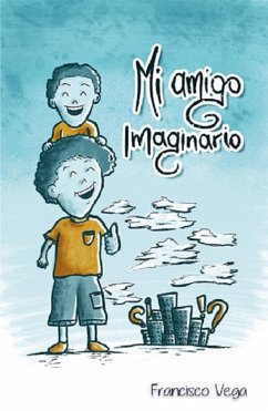 Mi Amigo Imaginario (eBook, ePUB) - Vega, Francisco