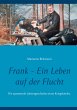 Frank - Ein Leben auf der Flucht... - Bild 1
