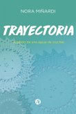 Trayectoria a bordo de una aguja de crochet (eBook, ePUB)