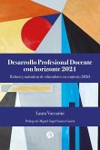 Desarrollo Profesional Docente con horizonte 2021 (eBook, ePUB)