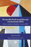 Desarrollo Profesional Docente con horizonte 2021 (eBook, ePUB)