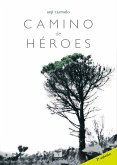 Camino de héroes (eBook, ePUB)