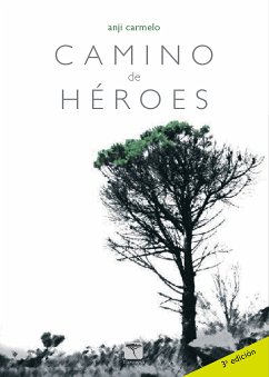 Camino de héroes (eBook, ePUB) - Carmelo, Anji