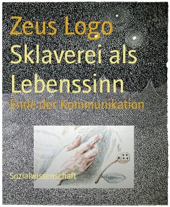 Sklaverei als Lebenssinn (eBook, ePUB) - Logo, Zeus