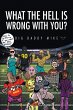 What the Hell is Wrong with You?... - Bild 1