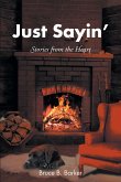Just Sayin': Stories from the Heart (eBook, ePUB)