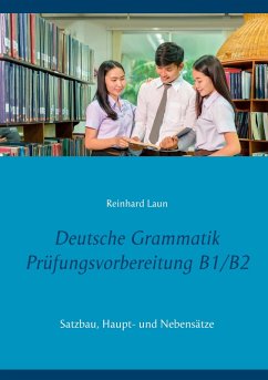 Deutsche Grammatik Prüfungsvorbereitung B1/B2 (eBook, PDF)