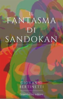 Il fantasma di Sandokan (eBook, ePUB) - Bertinetti, Giovanni