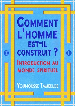 Comment l'homme est-il construit ? (eBook, ePUB) - Tamekloe, Younousse